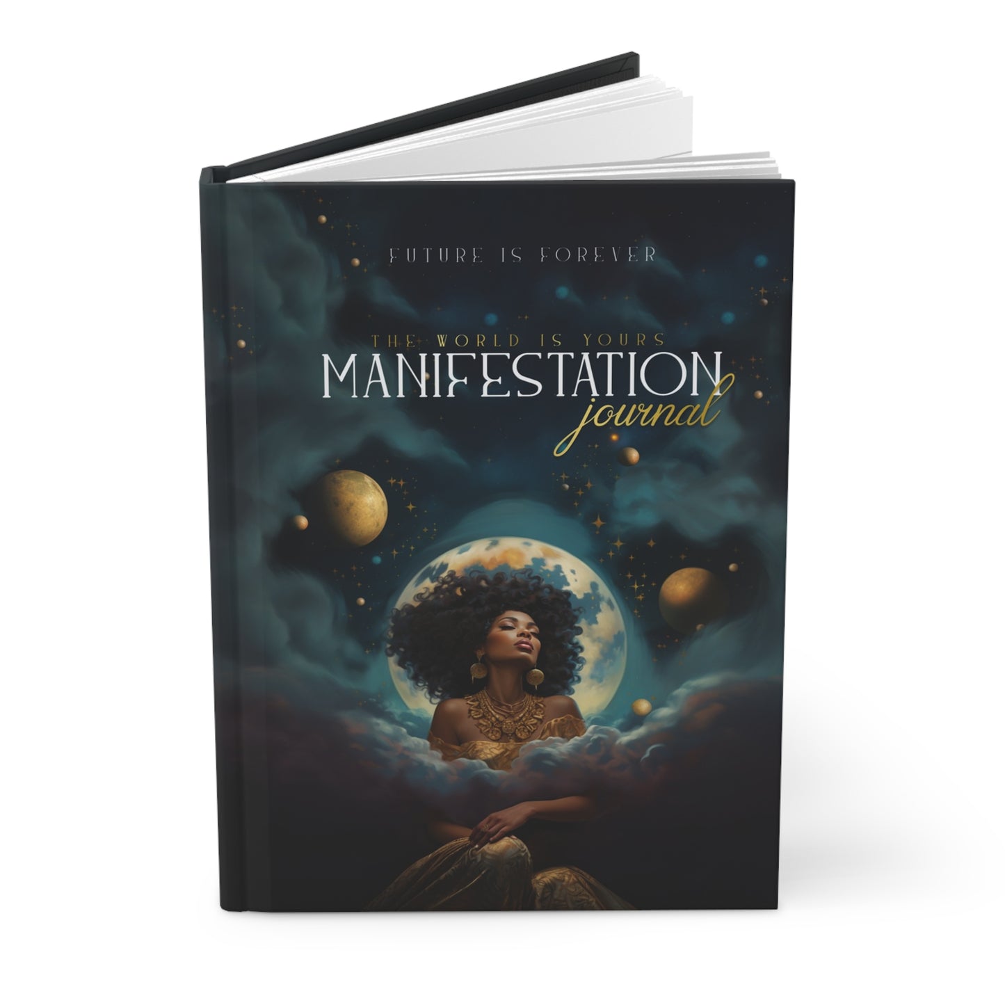 The World Is Yours Manifestation Journal