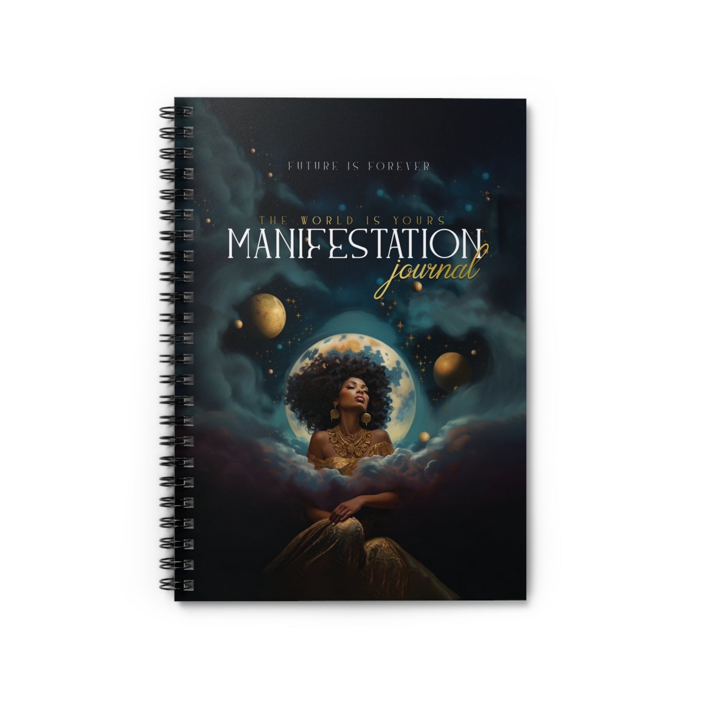 The World Is Yours Manifestation Spiral Notebook